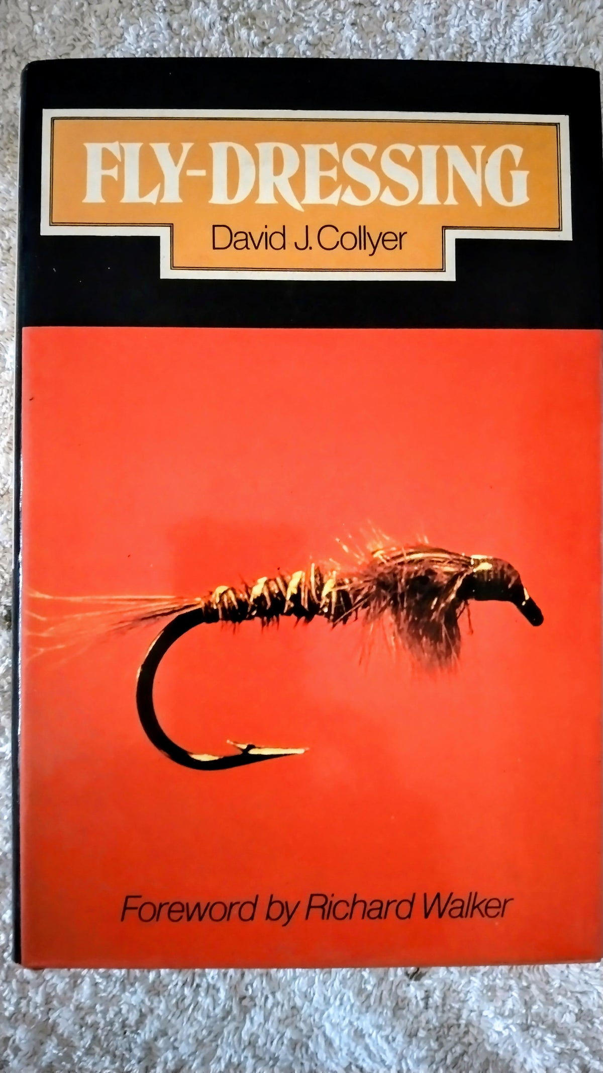 Fly Dressing by David J Colyer Hardback Fly Tying Fishing Book
